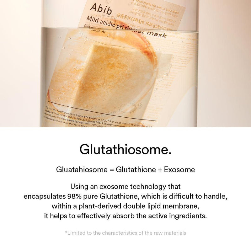 Abib Mild Acid PH Sheet Mask Glutathiosome Fit