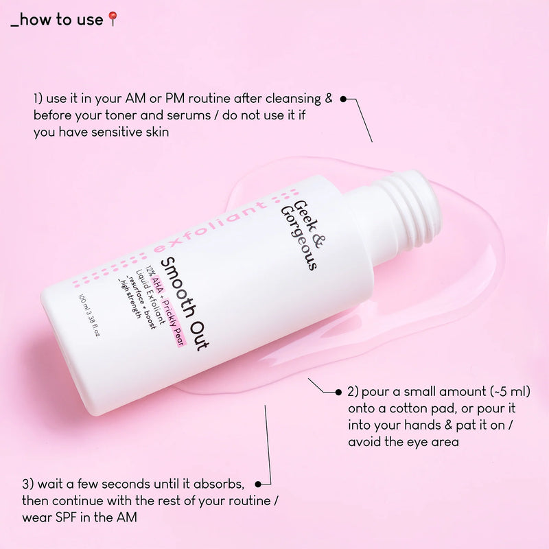 Geek & Gorgeous Smooth Out 12% AHA + Prickly Pear Liquid Exfoliant